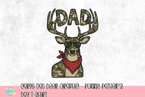 Download Camo Dad Deer Graphic - Funny Father's Day T-Shirt - Graphic Collection